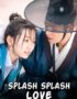 Nonton Drama Korea Splash Splash Love Subtitle Indonesia