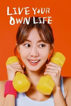 Nonton Live Your Own Life Subtitle Indonesia